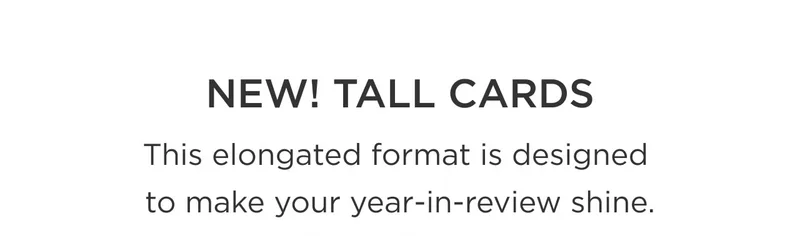 New! Tall Cards