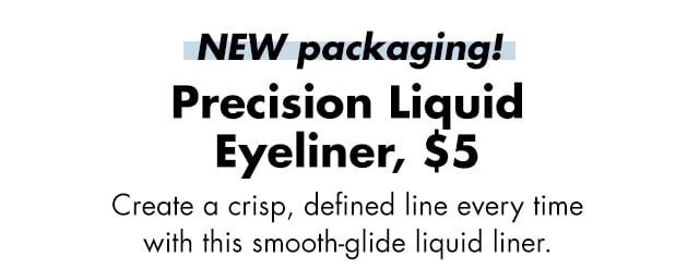 Create a crisp, defined line everytime with this smooth-glide liquid liner