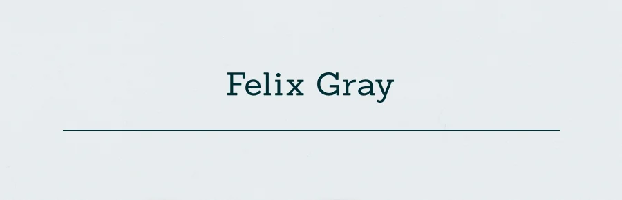 Felix Gray