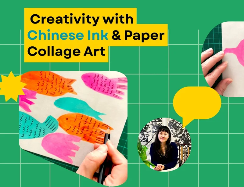 Thumbnail for creativity with Chinese Ink & Paper Collage Art class
