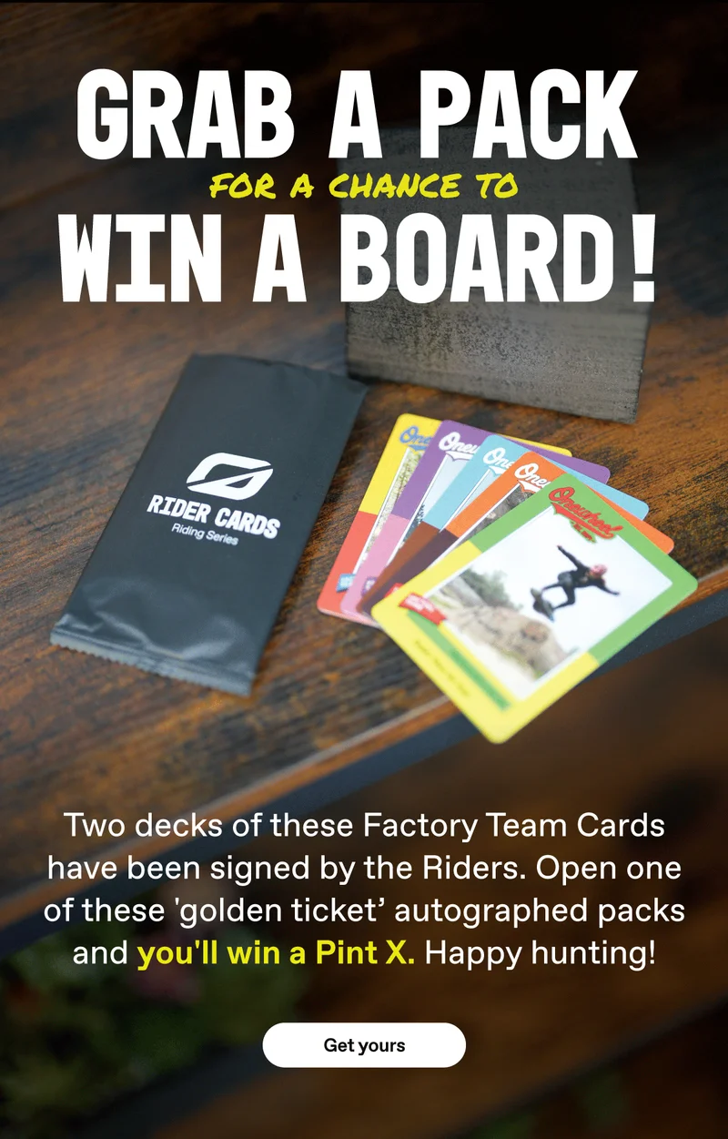 Grab a pack, win a board