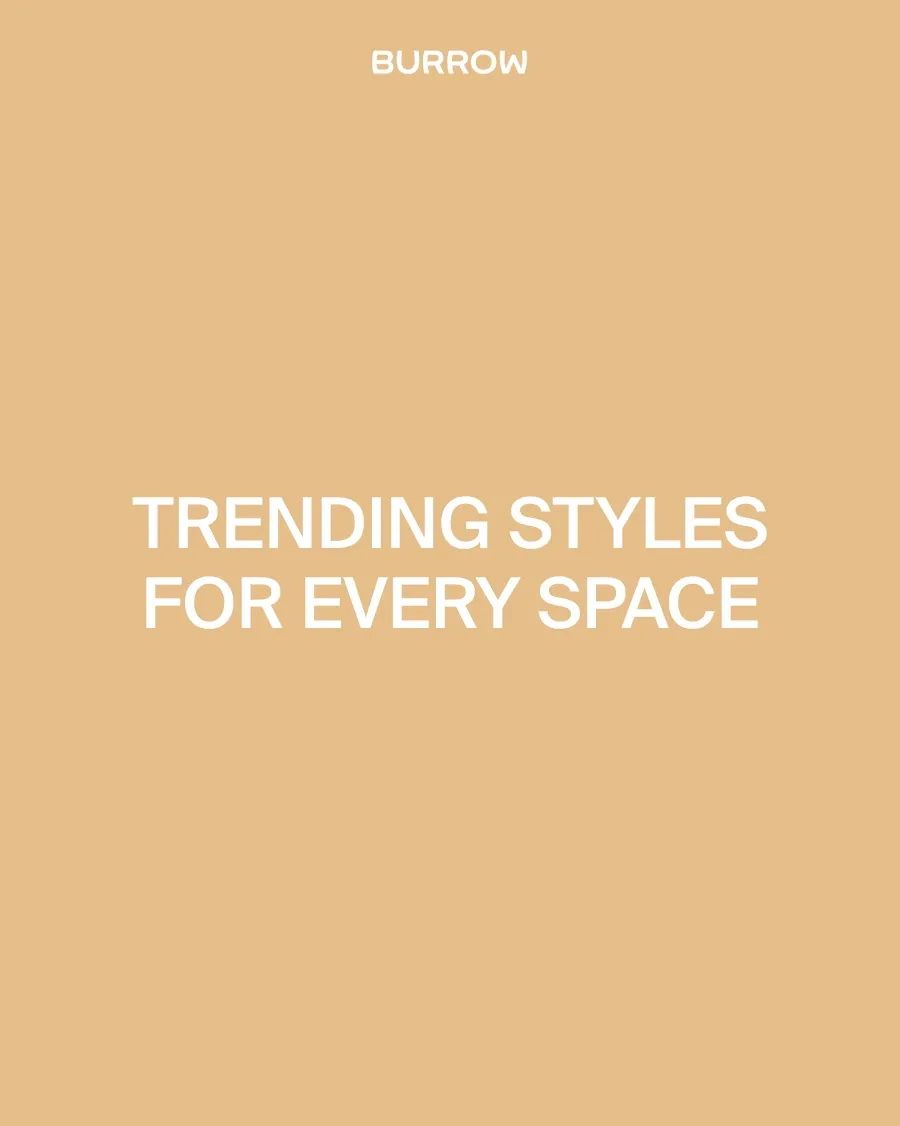Trending Styles for Every Space