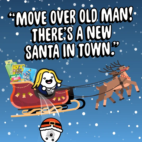 "Move over old man! Theres a new santa in town."