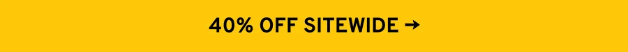 40% OFF SITEWIDE