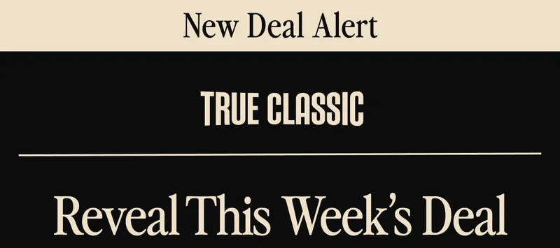 CLICK TO REVEAL THE NEW DEAL