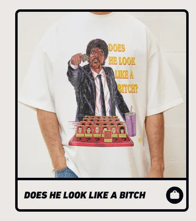 Does He Look Like A Bitch Oversized Tee