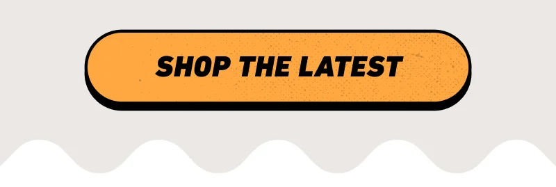 Shop the latest