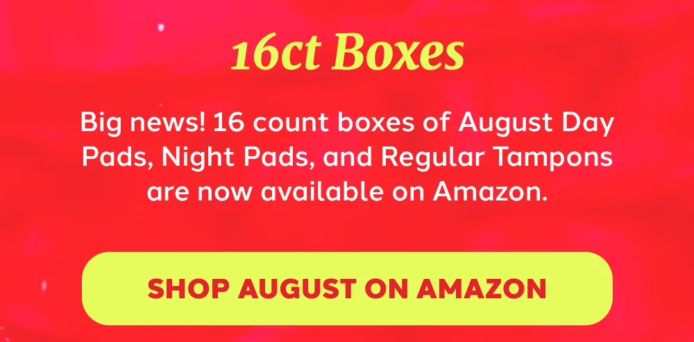 [SHOP AUGUST ON AMAZON]