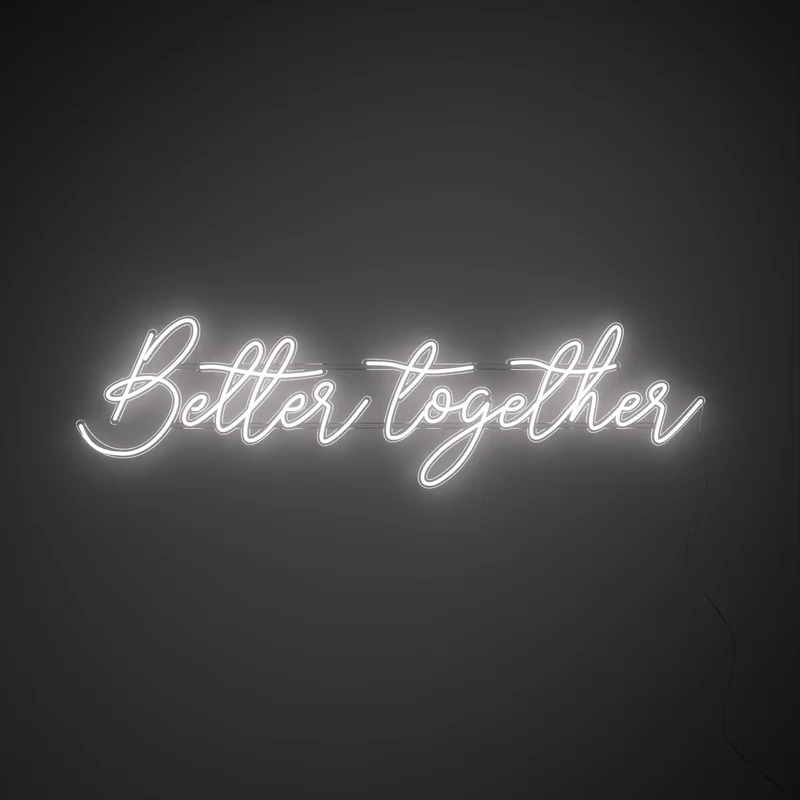 Image of Better Together - LED neon sign