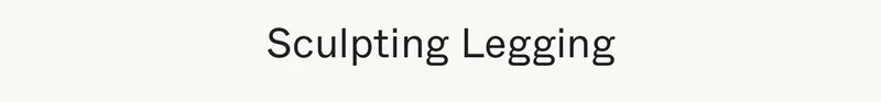 Sculpting Legging