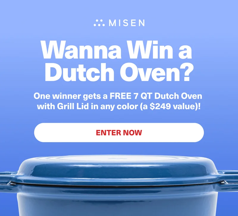 Wanna Win a Dutch Oven? One winner gets a free 7QT Dutch Oven with grill lid in any color (a $249 value)! - ENTER NOW