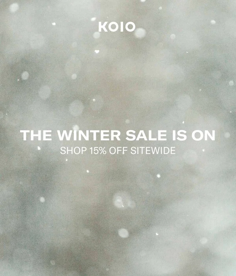 KOIO The Winter Sale Is On Shop 15% Off Sitewide