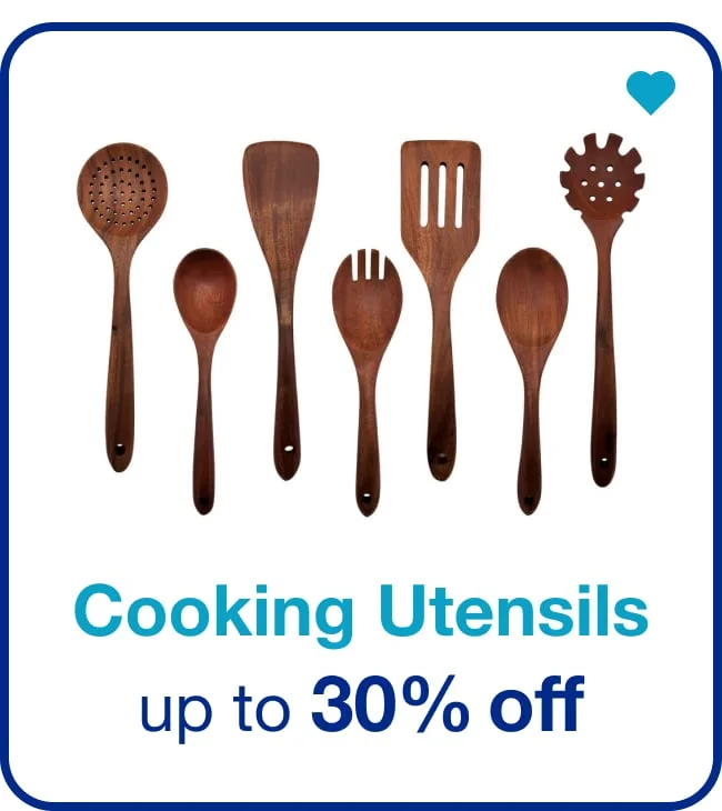 Up To 30% Off* Cooking Utensils — Shop Now!