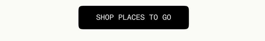 Shop Places To Go