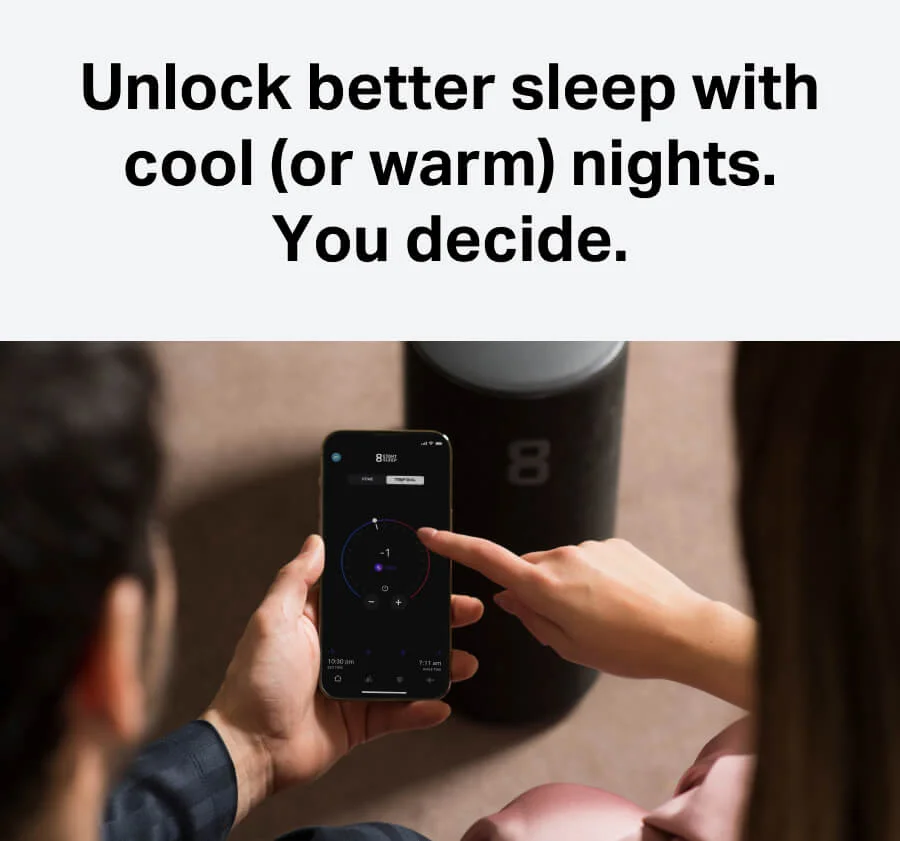 Unlock better sleep with cool (or warm) nights. You decide.