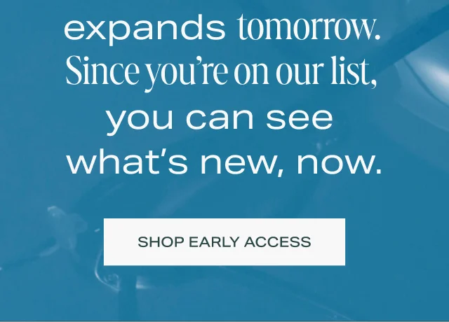 Shop early access