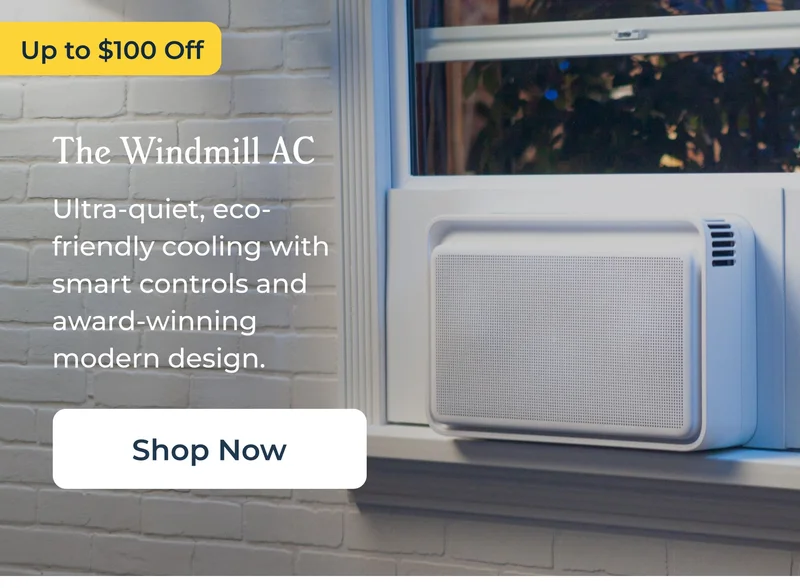 Up to $100 Off The Windmill AC
