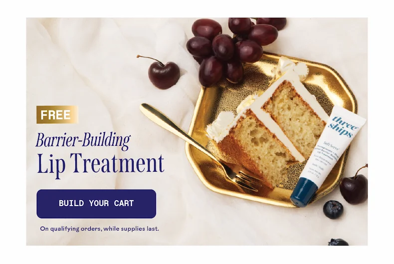 Free Barrier-Building Lip Treatment. Build your cart.
