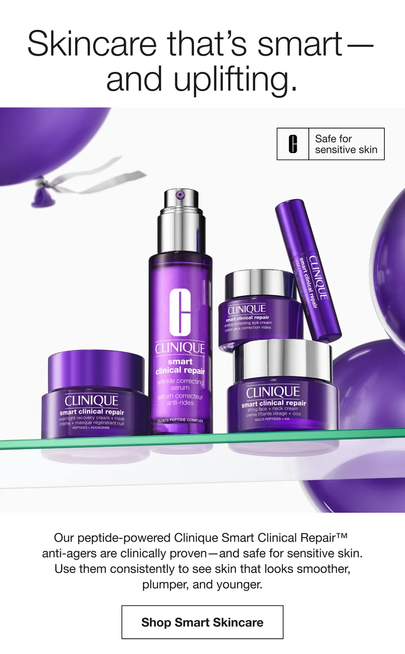 Skincare that’s smart— and uplifting. | Safe for sensitive skin | Our peptide-powered Clinique Smart Clinical Repair™  anti-agers are clinically proven—and safe for sensitive skin. Use them consistently to see skin that looks smoother, plumper, and younger. | Shop Smart Skincare