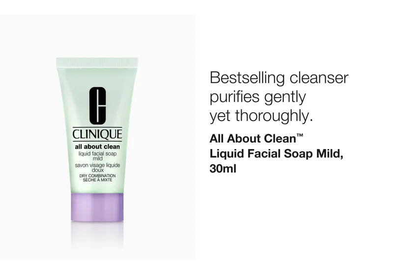 Bestselling cleanser purifies gently yet thoroughly.  | All About Clean™ Liquid Facial Soap Mild, 30ml