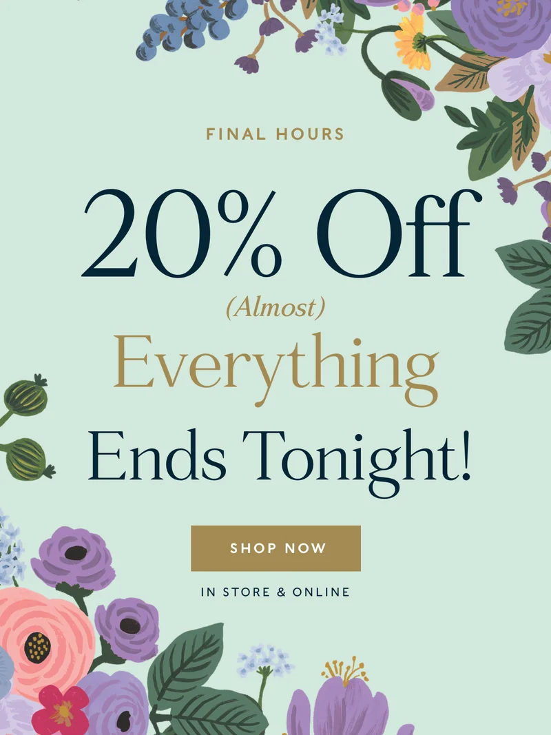 20% Off Almost Everything Ends Tonight