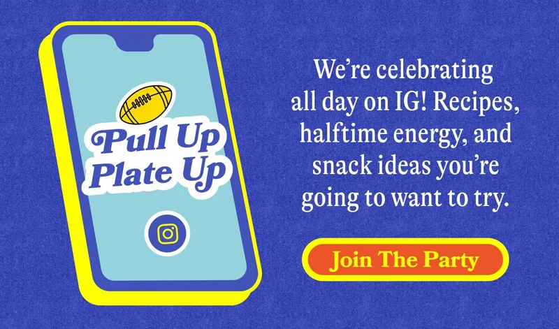 🏈 Pull up. Plate up.  We’re celebrating all day on IG! Recipes, halftime energy, and snack ideas you’re going to want to try.  JOIN THE PARTY