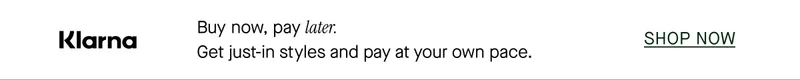 Klarna - Buy now, pay later.