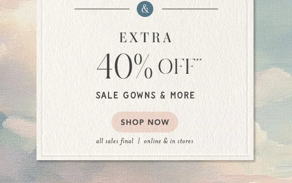 Shop an extra 40% off sale items.
