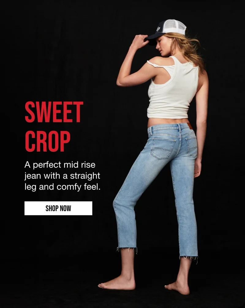 SWEET CROP | A perfect mid rise jean with a straight leg and comfy feel. | SHOP NOW