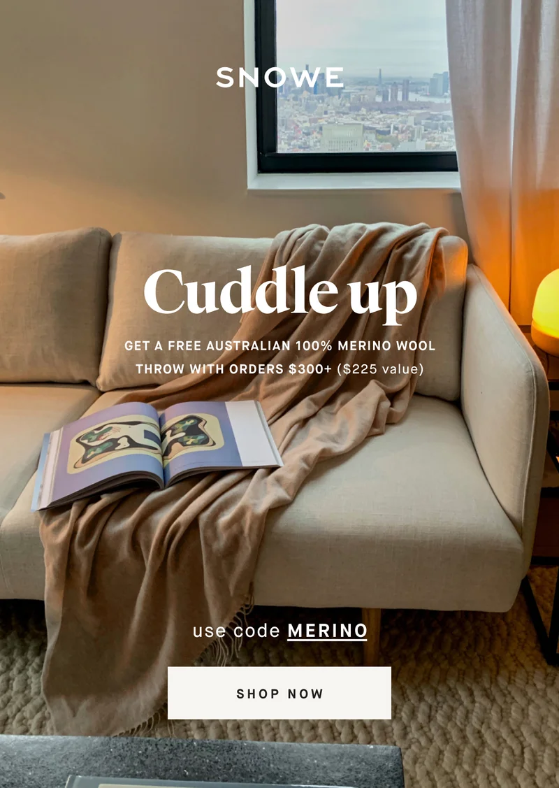 Cuddle up GET A FREE AUSTRALIAN 100% discount code WOOL THROW WITH ORDERS $300+ ($225 value) use code discount code SHOP NOW