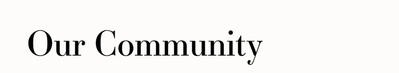 Our Community