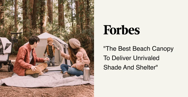 Forbes - "The Best Beach Canopy To Deliver Unrivaled Shade And Shelter"