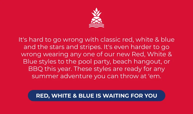 RED, WHITE & BLUE IS WAITING FOR YOU