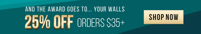 And the Award Goes To… Your Walls!  25% Off Orders $35+