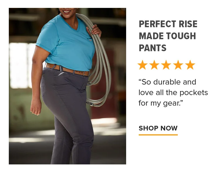 PERFECT RISE MADE TOUGH PANTS | SHOP NOW