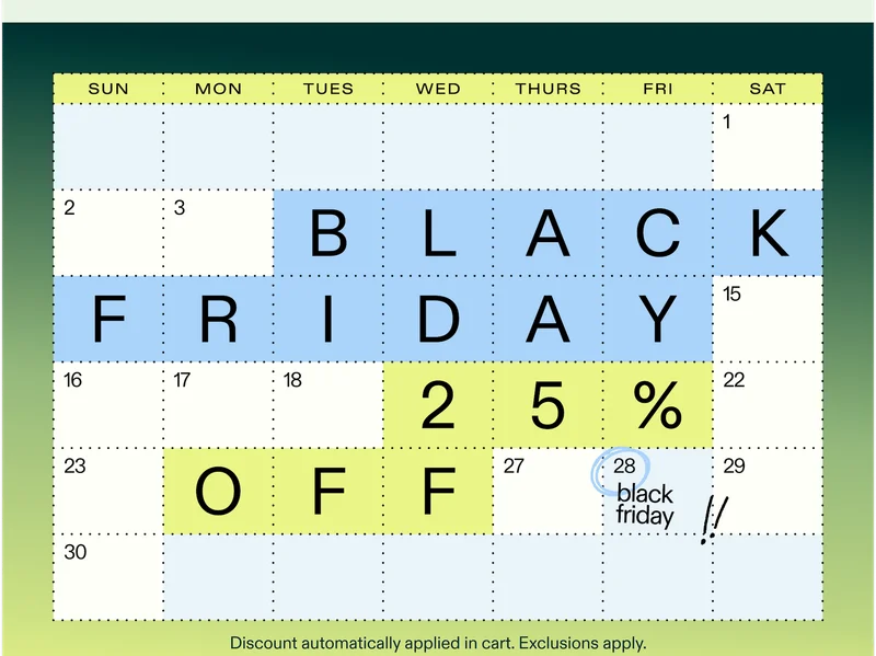Black Friday. 25% Off.
