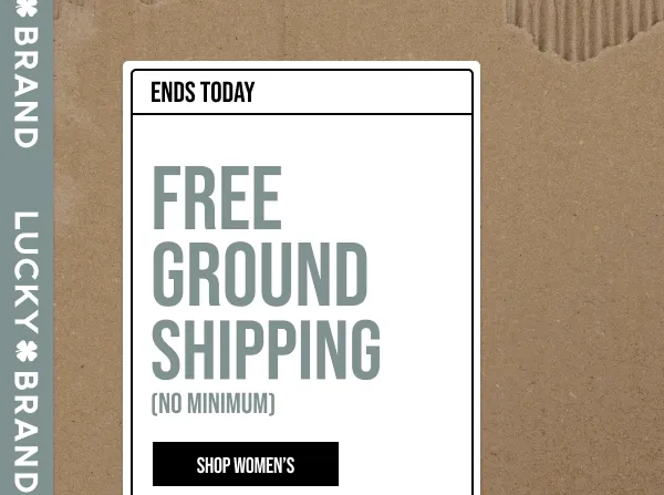 Ends Today: Free Ground Shipping No Min Shop Women's
