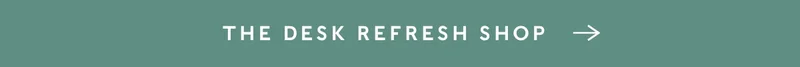 The Desk Refresh shop