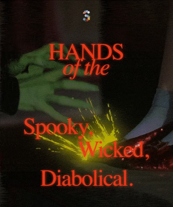 Soft Services / HANDS of the Spooky, Wicked, Diabolical.