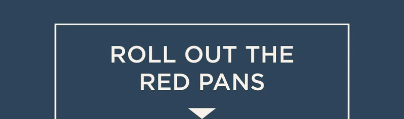Roll out the red pans
