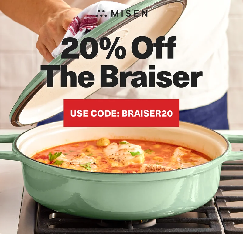 20% off The Braiser. Use code: discount code