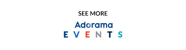 SEE MORE ADORAMA EVENTS