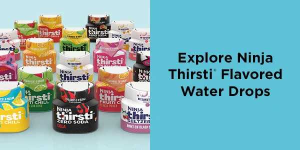Explore Ninja Thirsti® flavored water drops.