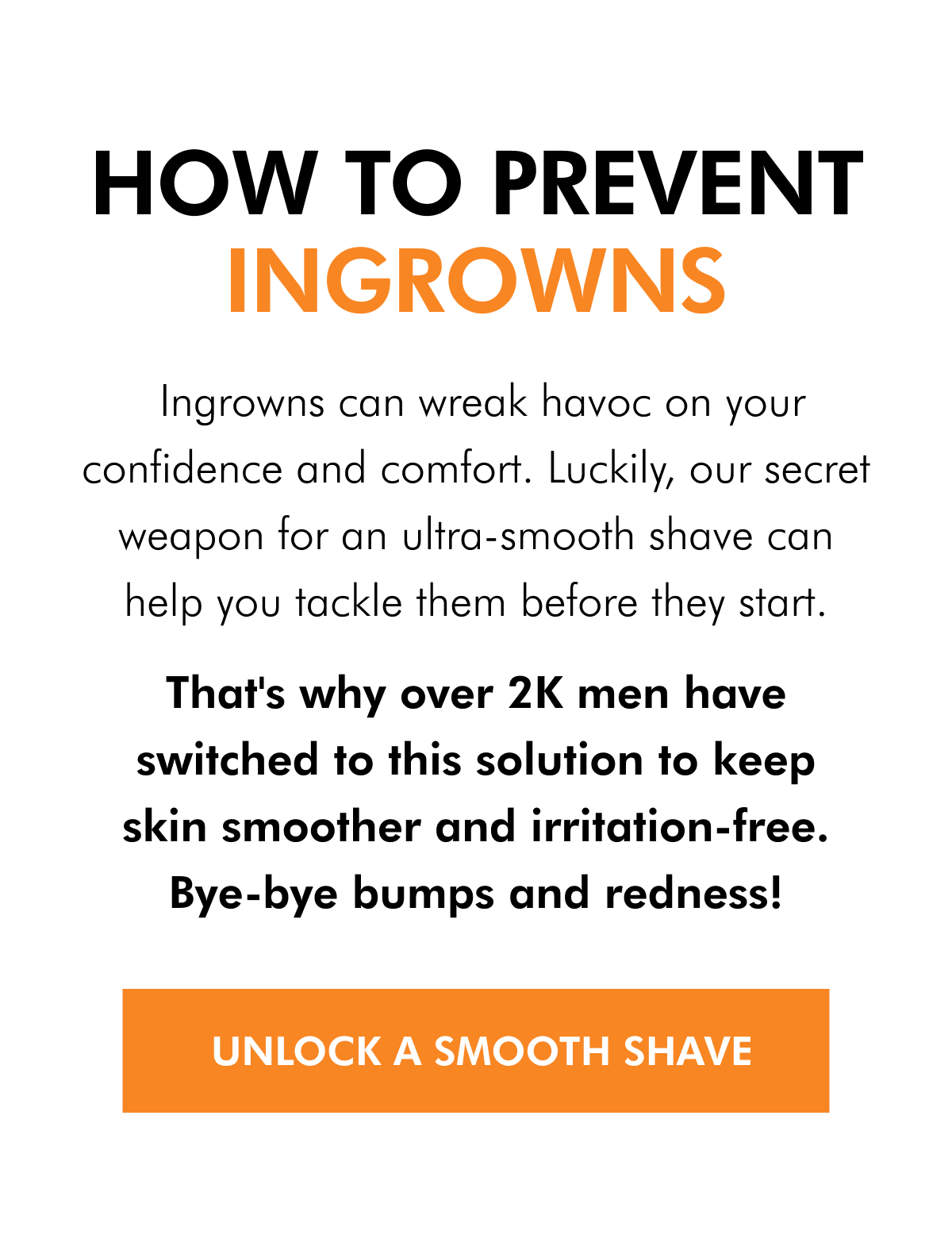 Click here to prevent ingrowns.