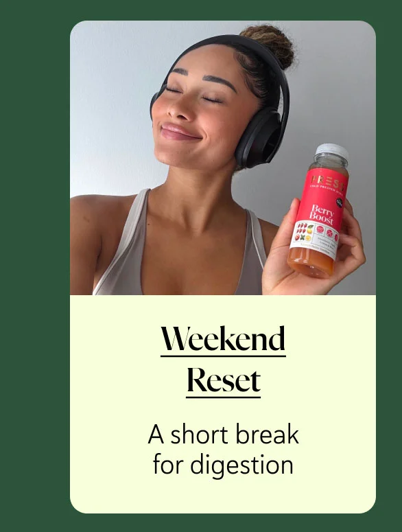 Weekend reset A short break for digestion