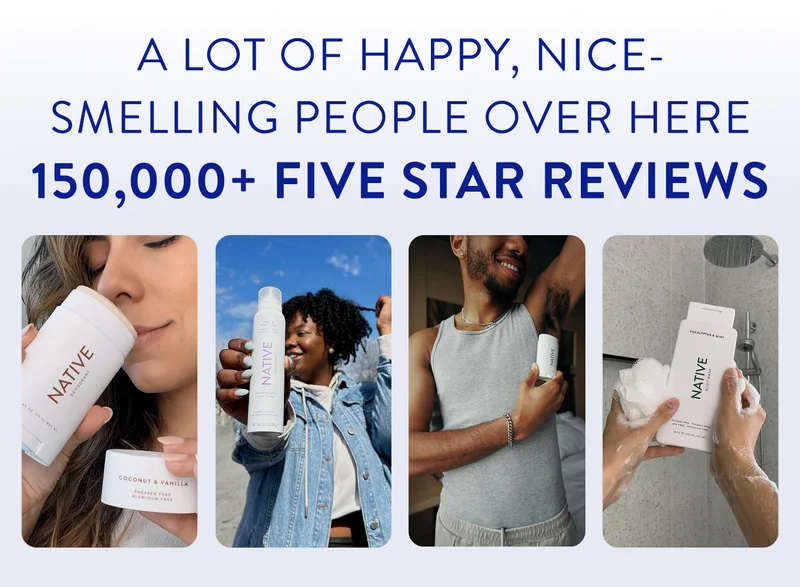 A lot of happy, nice smelling people over here, 150,000+ five star reviews.