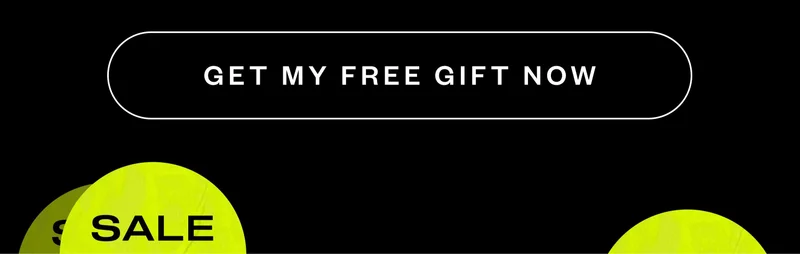 GET MY FREE GIFT NOW