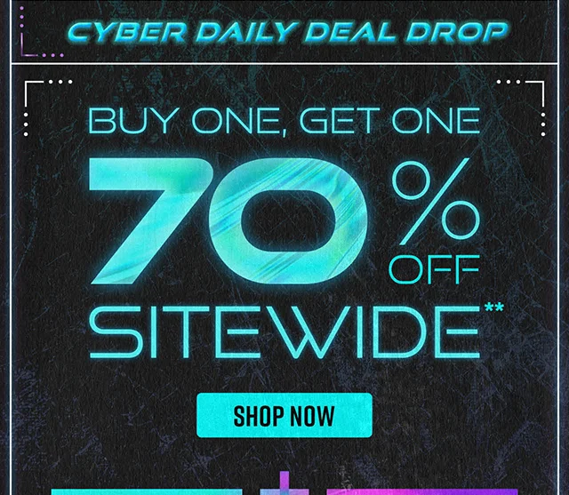 Cyber Daily Deal Drop! Buy One, Get One 70% Off Sitewide. Shop Now