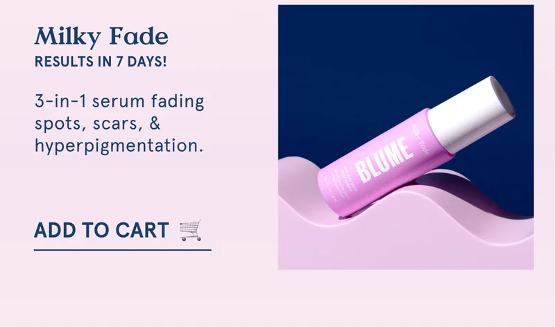 Milky Fade (results in 7 days)—3 in 1 serum fading spots, scars, & hyperpigmentation.