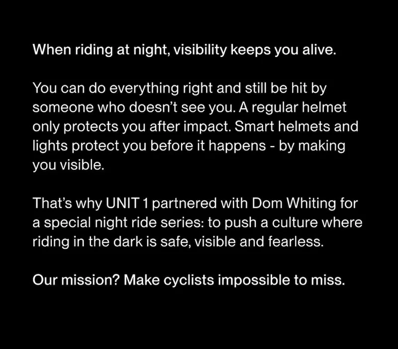 Text panel explaining that visibility at night can prevent accidents and introducing UNIT 1’s partnership with Dom Whiting to promote safer night riding.